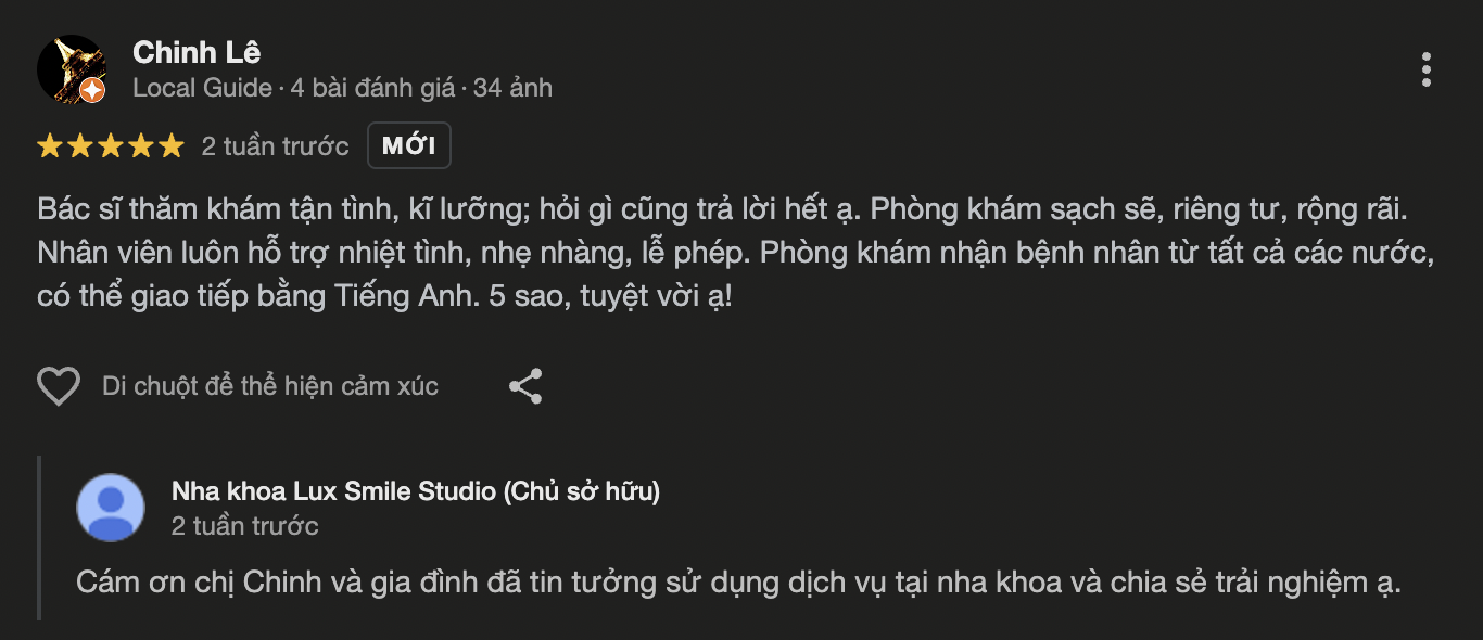 Nha khoa Lux Smile Studio: Giải pháp nha khoa an toàn thẩm mỹ Ngoài anh Thắng, trên Google không khó để thấy những đánh giá tích cực từ khách hàng về nha khoa Lux Smile Studio:
