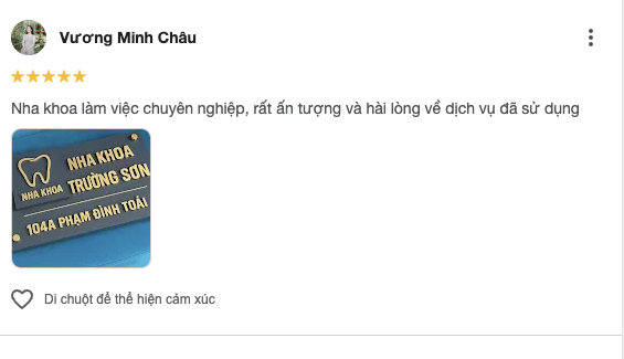 Nha khoa Trường Sơn: Lựa chọn thông minh cho nụ cười khỏe đẹp nhiều khách hàng khác cũng đã để lại những phản hồi tích cực sau khi trải nghiệm dịch vụ tại nha khoa Trường Sơn