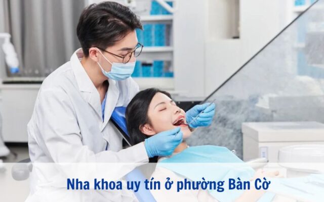 Nha khoa ở phường Bàn Cờ hiện nay được nhiều người quan tâm nhờ sự đa dạng về dịch vụ và cam kết chất lượng dịch vụ