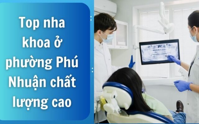 Nha khoa ở phường Cầu Kiệu là từ khóa được nhiều người tìm kiếm khi có nhu cầu chăm sóc và điều trị răng miệng uy tín tại TP.HCM
